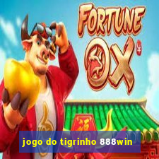 jogo do tigrinho 888win